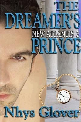The Dreamer's Prince(English, Paperback, Glover Nhys)