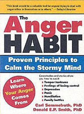 The Anger Habit(English, Paperback, Semmelroth Carl PhD)