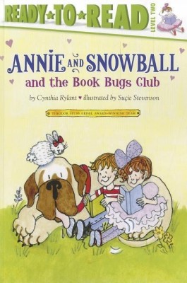 Annie and Snowball and the Book Bugs Club(English, Paperback, Rylant Cynthia)