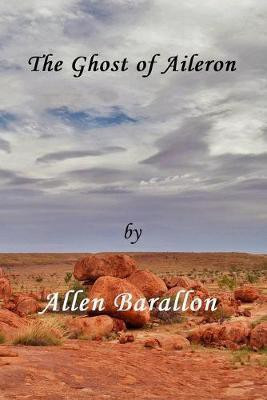 The Ghost of Aileron(English, Paperback, Barallon Allen)