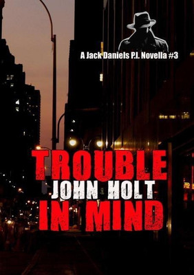 Trouble in Mind(English, Paperback, Holt John)