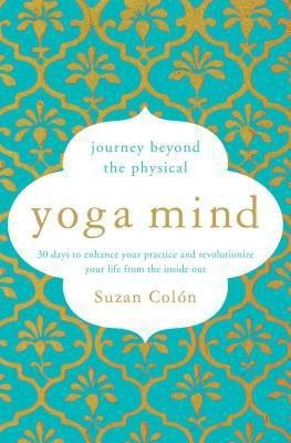 Yoga Mind(English, Paperback, Colon Suzan)