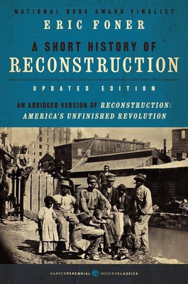 Short History of Reconstruction [Updated Edition](English, Paperback, Foner Eric)