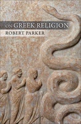 On Greek Religion(English, Hardcover, Parker Robert C.T.)