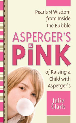 Asperger's in Pink(English, Paperback, Clark Julie)