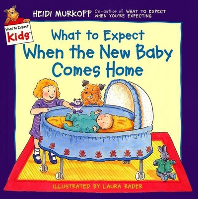 What to Expect When the New Baby Comes Home(English, Hardcover, Murkoff Heidi Eisenberg)