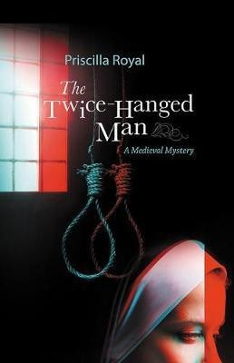 The Twice-Hanged Man(English, Hardcover, Royal Priscilla)