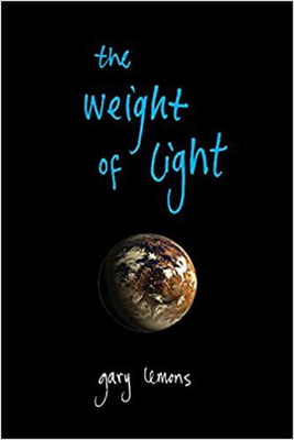 The Weight of Light(English, Paperback, Lemons Gary)
