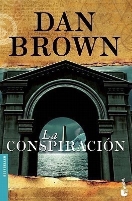 La Conspiracion / Deception Point(Spanish, Paperback, Brown Dan)