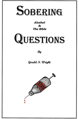 Alcohol and the Bible(English, Paperback, Wright Gerald N)