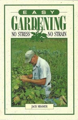 Easy Gardening(English, Paperback, Kramer Jack)