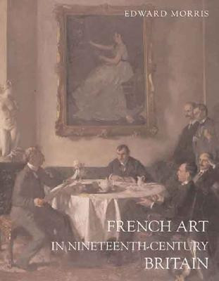 French Art in Nineteenth-Century Britain(English, Hardcover, Morris Edward)