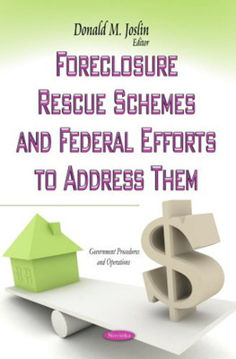 Foreclosure Rescue Schemes & Federal Efforts to Address Them(English, Paperback, unknown)
