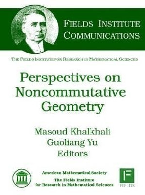 Perspectives on Noncommutative Geometry(English, Hardcover, unknown)