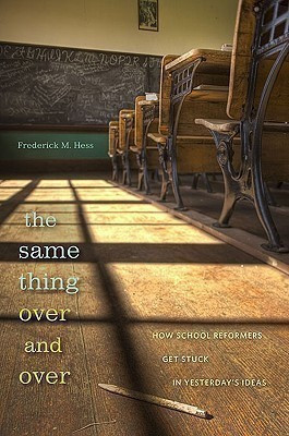 The Same Thing Over and Over(English, Hardcover, Hess Frederick M.)
