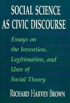 Social Science as Civic Discourse(English, Hardcover, Brown Richard Harvey)