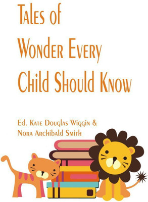 Tales of Wonder Every Child Should Know(English, Paperback, unknown)