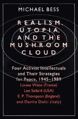 Realism, Utopia, and the Mushroom Cloud(English, Paperback, Bess Michael)
