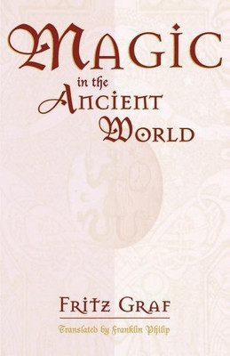 Magic in the Ancient World(English, Paperback, Graf Fritz)