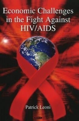Economic Challenges in the Fight Against HIV/AIDS(English, Hardcover, Leoni Patrick)