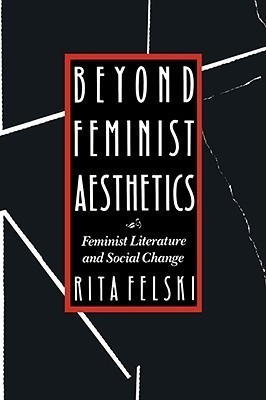 Beyond Feminist Aesthetics(English, Paperback, Felski Rita)