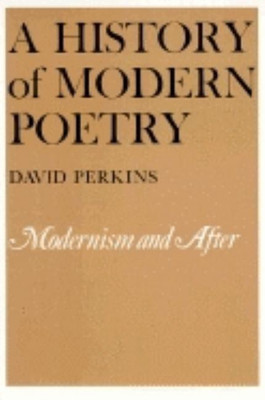 A History of Modern Poetry: Modernism and After Volume II(English, Paperback, Perkins David)