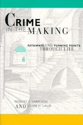 Crime in the Making(English, Paperback, Sampson Robert J.)