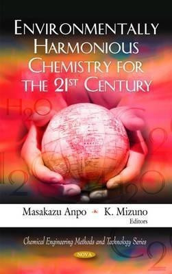 Environmentally Harmonious Chemistry for the 21st Century(English, Hardcover, unknown)