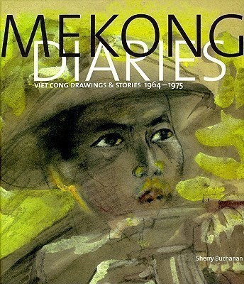 Mekong Diaries(English, Hardcover, Buchanan Sherry)