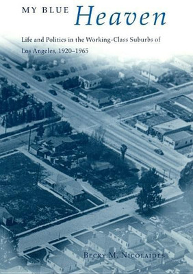 My Blue Heaven(English, Paperback, Nicolaides Becky M.)