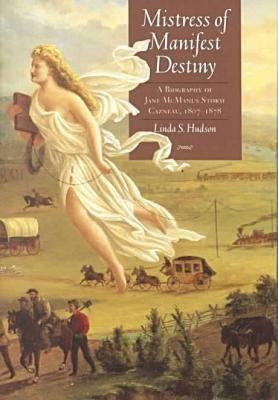 Mistress of Manifest Destiny(English, Hardcover, unknown)