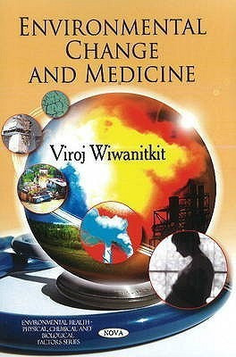 Environmental Change & Medicine(English, Hardcover, Wiwanitkit Viroj)