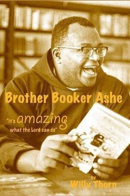 Brother Booker Ashe(English, Paperback, Thorn Willy)