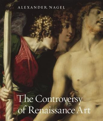 The Controversy of Renaissance Art(English, Hardcover, Nagel Alexander)