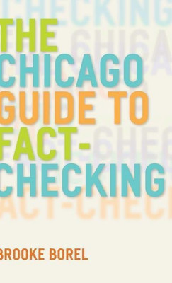 The Chicago Guide to Fact-Checking(English, Hardcover, Borel Brooke)
