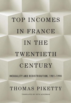 Top Incomes in France in the Twentieth Century(English, Hardcover, Piketty Thomas)