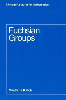 Fuchsian Groups(English, Paperback, Katok Svetlana)