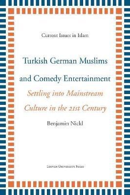 Turkish German Muslims and Comedy Entertainment(English, Paperback, Nickl Benjamin)