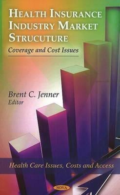 Health Insurance Industry Market Structure(English, Hardcover, unknown)