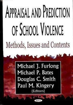 Appraisal & Prediction of School Violence(English, Hardcover, Furlong Michael J)