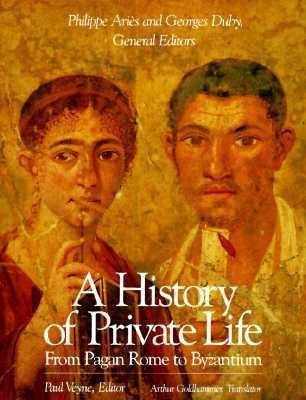 A History of Private Life: From Pagan Rome to Byzantium Volume I(English, Paperback, unknown)