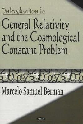 Introduction to General Relativity & the Cosmological Constant Problem(English, Hardcover, Berman Marcelo Samuel)