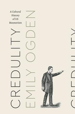 Credulity(English, Paperback, Ogden Emily)