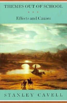 Themes out of School(English, Paperback, Cavell Stanley)