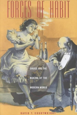 Forces of Habit(English, Paperback, Courtwright David T.)