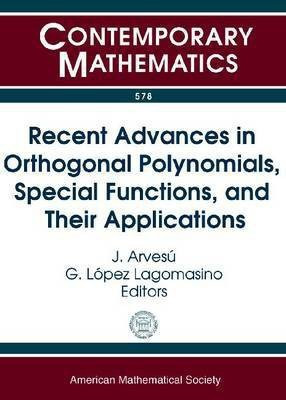 Recent Advances in Orthogonal Polynomials, Special Functions and Their Applications(English, Paperback, unknown)
