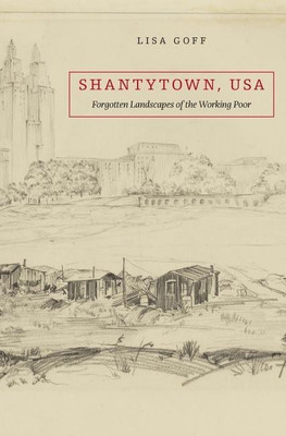Shantytown, USA(English, Hardcover, Goff Lisa)