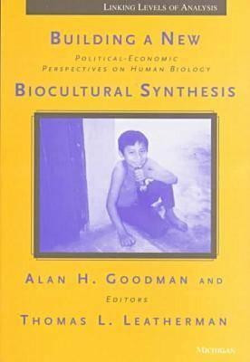 Building a New Biocultural Synthesis(English, Paperback, unknown)