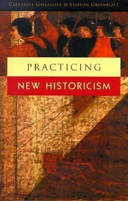 Practicing New Historicism(English, Hardcover, Gallagher Catherine)