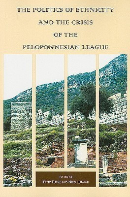 The Politics of Ethnicity and the Crisis of the Peloponnesian League(English, Paperback, unknown)